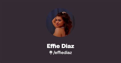 Find Effie Diaz Onlyfans